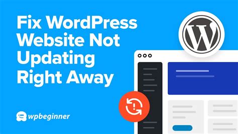 How To Fix Wordpress Website Not Updating Right Away Studyonboard