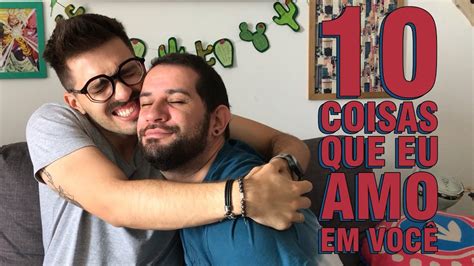 10 Coisas Que Eu Amo Em VocÊ Youtube