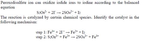 Solved Peroxodisulfate ion can oxidize iodide ions to iodine | Chegg.com