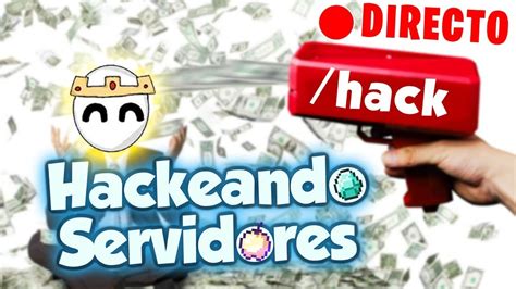 Directo Hackeando Servidores Minecraft Ssamu Youtube