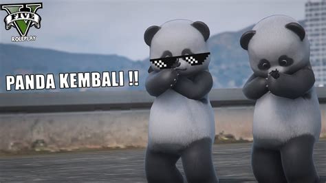 KEMBALINYA PANDA KEMATIAN GTA 5 ROLEPLAY YouTube