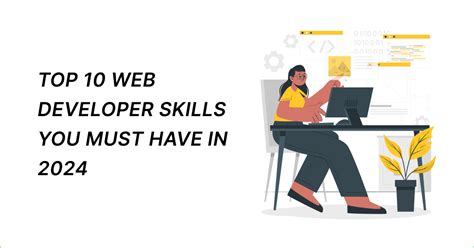 10 Essential Web Developer Skills You Must Have In 2024