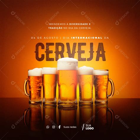 Dia Internacional Da Cerveja Brindemos Diversidade E Tradi O No Dia