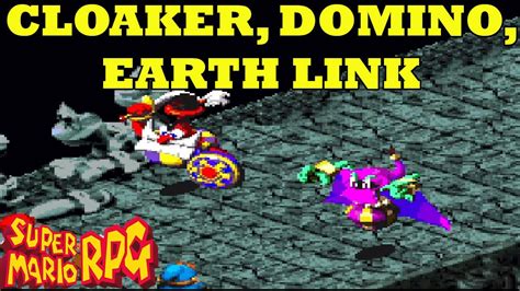 Cloaker Domino Earth Link Super Mario RPG Boss Fight YouTube