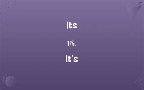 Its vs. It’s: Know the Difference