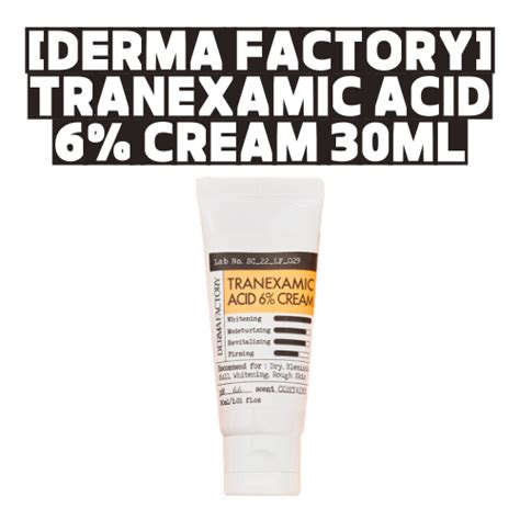 Derma Factory Tranexamic Acid Cream Ml Shopee Malaysia