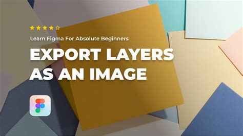 How To Export Figma Layers As An Image Captain Design