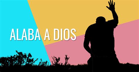 Alaba A Dios