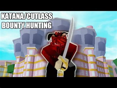 KATANA/CUTLASS BOUNTY HUNTING | BLOX FRUITS - YouTube