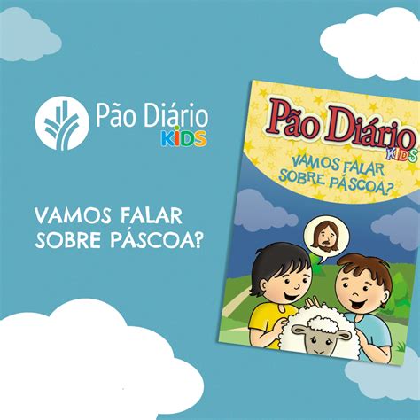 Fala Sobre A Pascoa - vamos falar sobre páscoa – Ministérios Pão Diário