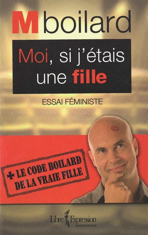 Moi Si J Tais Une Fille Par Marc Boilard Litt Rature Essais