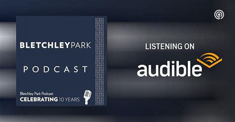 Bletchley Park Podcasts On Audible