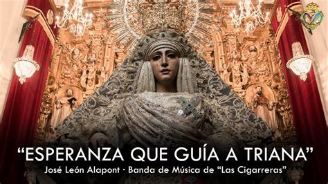 Esperanza Que Guía A Triana José León Alapont Estreno 2020 Youtube