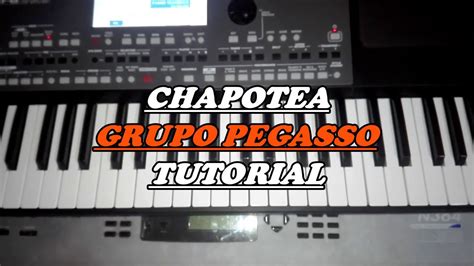 Chapotea Grupo Pegasso Tutorial De Teclado Youtube