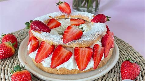 Recette du Paris Brest Fraises Vanille Chantilly Crème Pâtissière