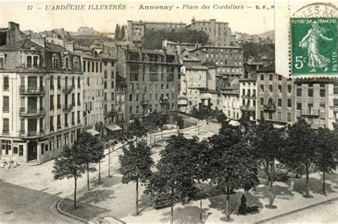 Annonay Annonay Place Des Cordeliers Vroeger En Vandaag