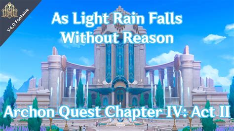 V4 0 Guide Archon Quest Chapter IV Act II As Light Rain Falls