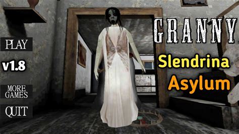 Granny V Slendrina Asylum Atmosphere Door Escape Full Gameplay Youtube