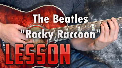 The Beatles Rocky Raccoon Chords And Rhythm Guitar Lessontutorial Easy