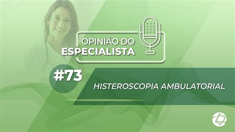 Histeroscopia Ambulatorial 73 YouTube