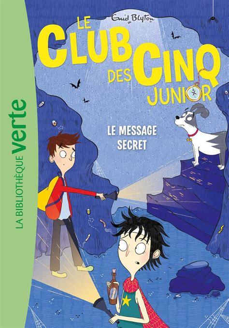 Le Club Des Cinq Junior Le Message Secret Enid Blyton