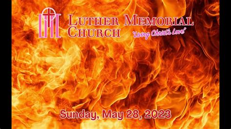 Lmc Live Stream Worship Service Pentecost Sunday May 28 2023 Youtube