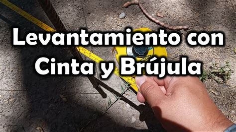 Topograf A Levantamiento Con Cinta Y Br Jula Youtube