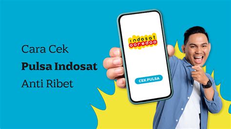 Anti Ribet Cara Mudah Cek Pulsa Indosat