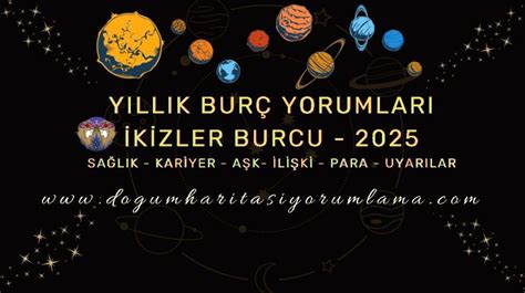 2025 İkizler Burcu Yorumu: Aşk, Para ve Sağlık - Doğum Haritası ...