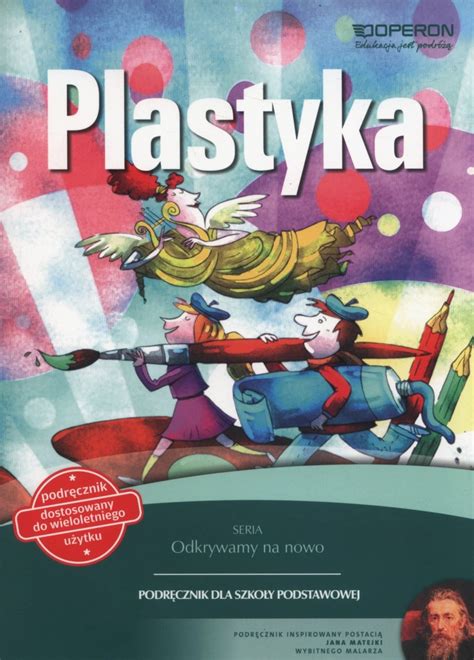 Odkrywamy na nowo Plastyka Podręcznik wieloletni Klasa 4 6 Szkoła