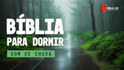 B Blia Para Dormir Som De Chuva B Blia Jfa Offline Youtube