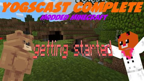 Yogscast Complete Pack Modded Minecraft Episode 1 Getting Started