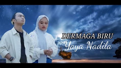 DERMAGA BIRU THOMAS ARYA COVER BY YAYA NADILA YouTube