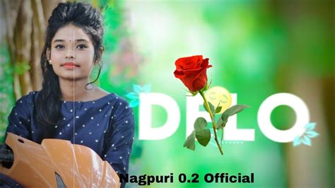 Dil Mor Dharkela New Nagpuri Status Video Song 2023 New