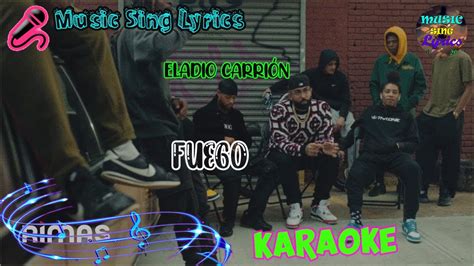 FUEGO ELADIO CARRIÓN Karaoke Oficial LETRA INSTRUMENTAL YouTube