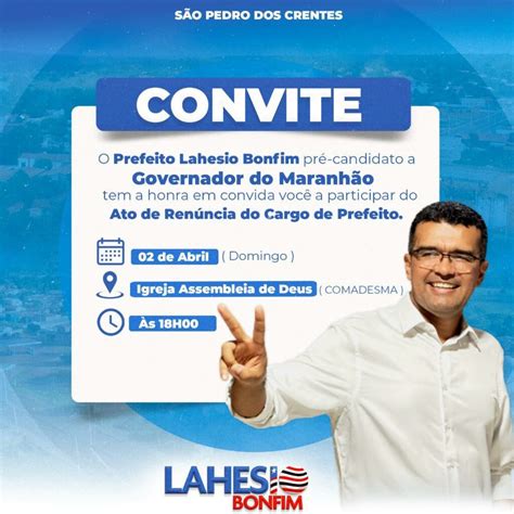 Lahesio Renunciar Ao Cargo De Prefeito Para Disputar O Governo Do Ma