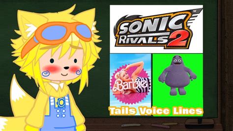 Sonic Rivals 2 Tails Voice Lines In Gacha Ft Grimace And Barbie