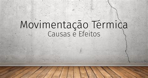 SPOT CURSOS Patologia da Construção Movimentação Térmica Causas e