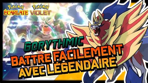 Comment Battre Facilement Gorythmic Teraraid Avec Des L Gendaires