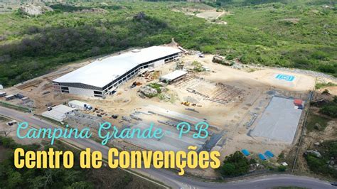 Centro De Conven Es Campina Grande Pb Obras Parte Alexandrexxhb