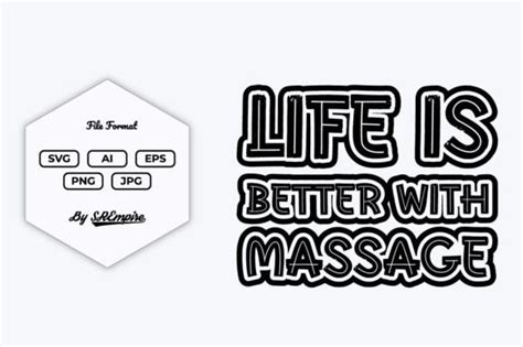 Life Is Better With Massage Svg Design Graphic By Srempire · Creative Fabrica