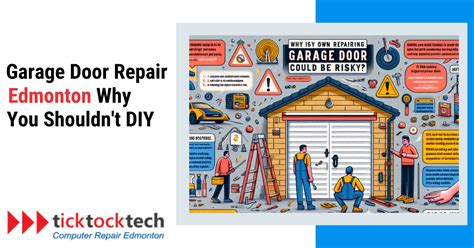 Garage Door Repair Why You Shouldn T DIY TickTockTech