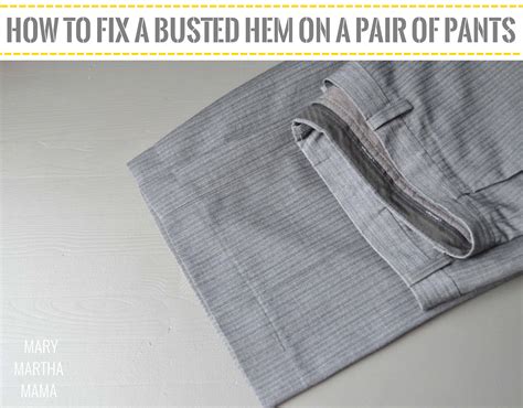 How To Fix A Busted Hem On A Pair Of Pants Mary Martha Mama