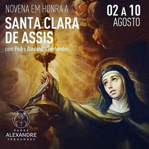 Novena Em Honra A Santa Clara De Assis Padre Alexandre Fernandes