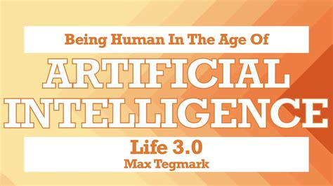 5 Minutes Book Summary Life 3 0 Being Human In The Age Of Artificial