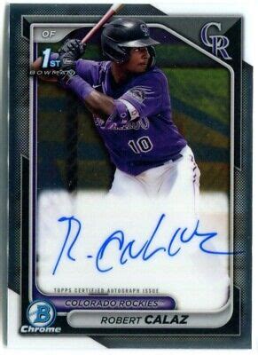 Robert Calaz Bowman Chrome Prospect Auto Rockies Ebay