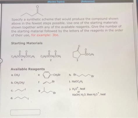 Solved Specify A Synthetic Scheme That Would Produce The Chegg