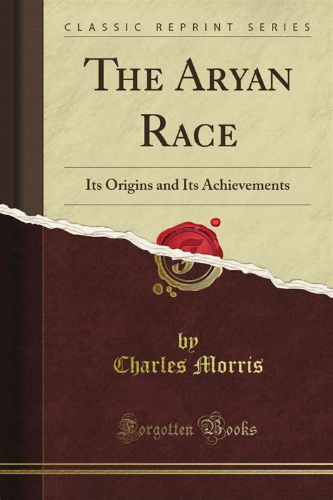 The Aryan Race Its Origins And Its Achievements Read Right