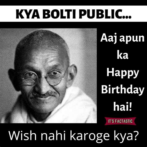 Mahatma Gandhi | Funny attitude quotes, Funky quotes, Birthday humor