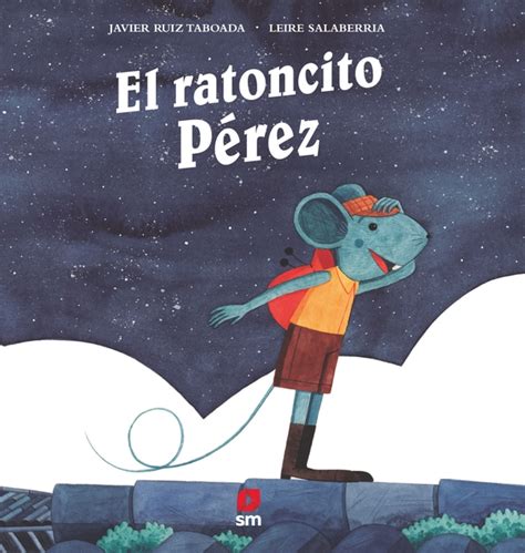 Cuento El ratoncito Pérez La Marmota